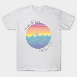 An Ocean Without Sharks... T-Shirt